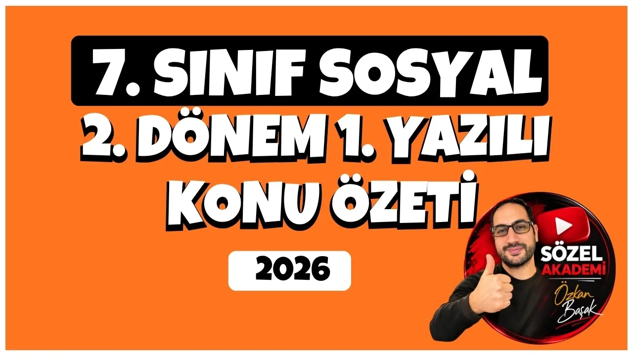 7. Sınıf Sosyal Bilgiler 2. Dönem 1. Yazılı Konu Özeti (1.Adım) #sosyalbilgiler  #yazılı