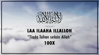 Download Dzikir Lailahaillallah 100X || Penenang Hati MP3