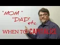 When to Capitalize Mom Dad etc When Used As Names - Lesson 118 English Tutor Nick P