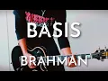 BRAHMAN- Basis ギター弾いてみた【Guitar Cover】