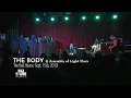 Download Lagu THE BODY \u0026 ASSEMBLY OF LIGHT CHOIR live at The Bell House, Sept 15th, 2019 (FULL SET)