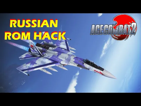 Download MP3 Ace Combat 2 - Русская Версия Longplay [AC2 Russian Translation Rom Hack]