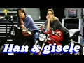 Han and Gisele unconditional