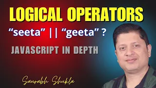 Logical Operators in JS JavaScript in Depth in Hindi