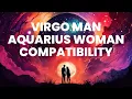 Virgo Man and Aquarius Woman Compatibility The Dance of Analytical Minds and Inventive Souls