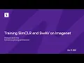 Training SimCLR and SwAV on Imagenet