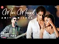 Download Lagu Meri Manzil | Amit Mishra | Tarun Namdev | Sana Sultan | Maanaav Podaar | New Hindi Song 2024