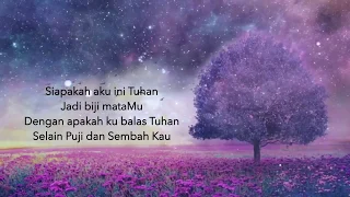 Download Kasih SetiaMu ( Siapakah aku ini Tuhan , jadi biji mataMu ) MP3