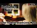Lagu Instrumen Biola | Violin Cover, Lagu-Lagu Terkenal Sepanjang Masa