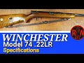 Winchester Model 74 22LR Specs