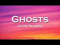 Download Lagu Jacob Tillberg - Ghosts (Lyrics)