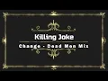Killing Joke - Change - Dead Men Mix Rare Capital Radio session 1980