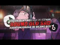 Download Lagu Dj harrisnugraha - Goyang lumba lumba X iri bilang bos | Viral di tiktok 2021 - Sound old sad