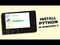 Install PYTHON on Windows 11 in Minutes