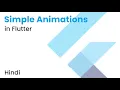 Simple Animations in Flutter Using the AnimationController Flutter Tutorial Hindi