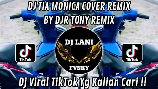 dj tia monica cover remix by djr tony remix viral tiktok terbaru 2025