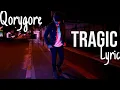 Download Lagu Qorygore - TRAGIC (lyric)