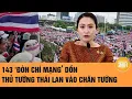 Download Lagu 143 'đòn chí mạng’ dồn Thủ tướng Thái Lan vào chân tường, 1 sự thật về ông Thaksin bị vạch trần