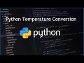 Python Temperature Conversion