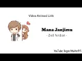 Download Lagu Ziell Ferdian - Mana Janjimu ( Video Animasi Lirik )