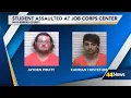 Two arrested after student assaulted with strap-like object at Muhlenberg Job Corps Center