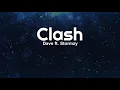 Clash - Dave ft.  Stormzy (Lyrics)