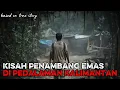 Lagu Kisah Penambang Emas Liar di Pedalaman Kalimantan