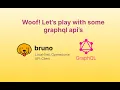 Bruno - Support for connecting to Grap l API s