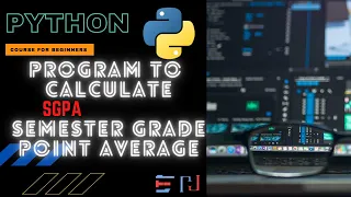 PYTHON Program Calculate SGPA Semester Grade Point Average