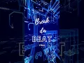 Download Lagu Break Da Beat