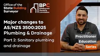 Major changes to 3500 2025 Part 2 Sanitary plumbing and drainage