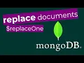 MongoDB Tutorial How to Replace Documents with New Keys and Values Using Shell and Compass