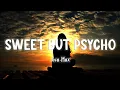 Download Lagu Sweet but Psycho - Ava Max  [Lyrics/Vietsub]