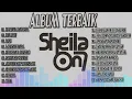 Lagu SHEILA ON7 Full Album Terbaik \u0026 Terpopuler | NOSTALGIA MUSIC 2000AN