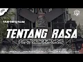 Download Lagu Dj Tentang Rasa, Party Paulka remix