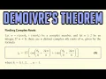 Finding Complex Roots DeMoivre s Theorem