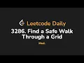 3286 Find a Safe Walk Through a Grid Leetcode Daily - Python