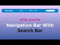 HTML and CSS For The Navigation Bar With A Search Bar And Icons HTML CSS Tutorial