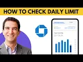 How To Check Daily Limit On Chase App 2025