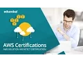AWS Certification AWS Architect Certification Training AWS Tutorial AWS Training Edureka