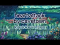Heart Attack - Cavetown Karaoke