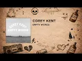 Corey Kent - Empty Words
