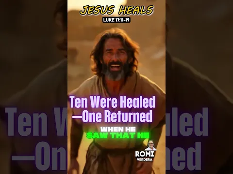 Ten Were Healed—One Returned  v200