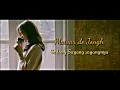 Download Lagu Mawar de Jongh - Sedang sayang sayangnya [lirik]