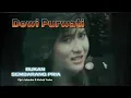 BUKAN SEMBARANG PRIA / DEWI PURWATI