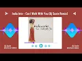 Download Lagu India Arie - Can I Walk With You (Dj Saxie Remix)