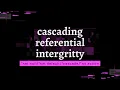CASCADING REFERENTIAL INTERGRITTY IN SQL SEREVER