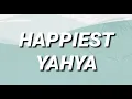 Download Lagu Happiest - Yahya ( Lyrics )