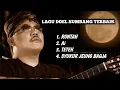 Download Lagu ‼️LAGU DOEL SUMBANG TERBAIK ‼️POPULER FULL ALBUM YG SERING DI CARI ORANG