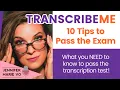 TranscribeMe Exam 10 Tips You NEED to Know to Pass the Test in 2020
